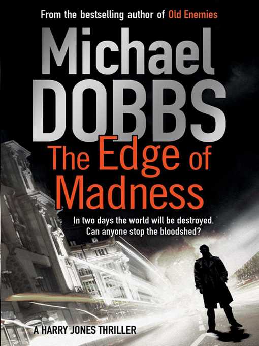 Title details for The Edge of Madness by Michael Dobbs - Available
